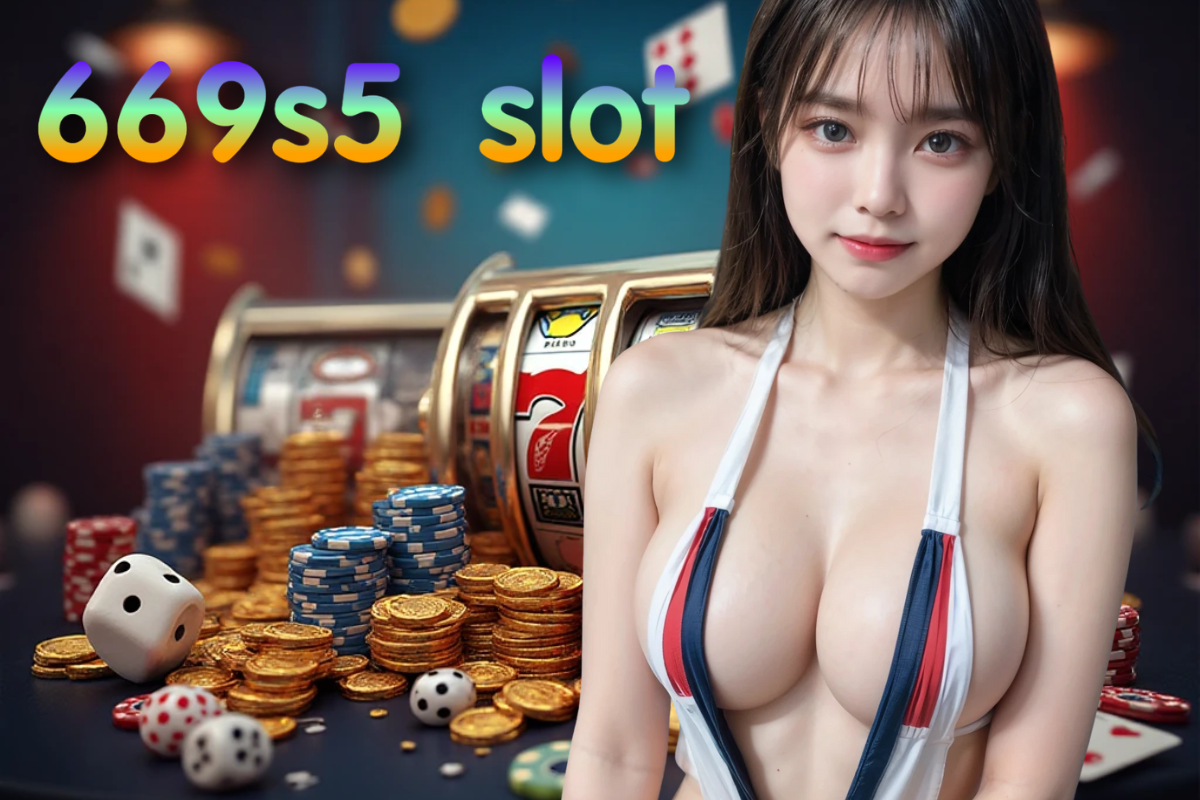 669s5 slot online